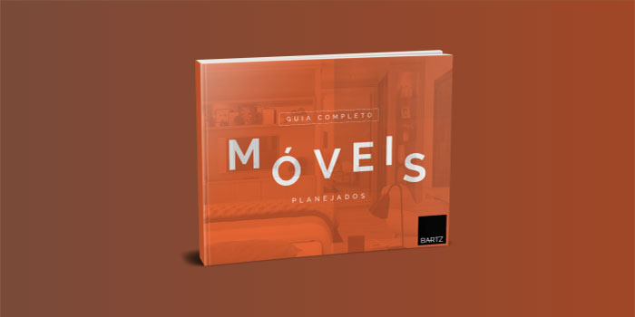 imagem do Ebook Guia Completo sobre móveis planejados - Bartz Móveis